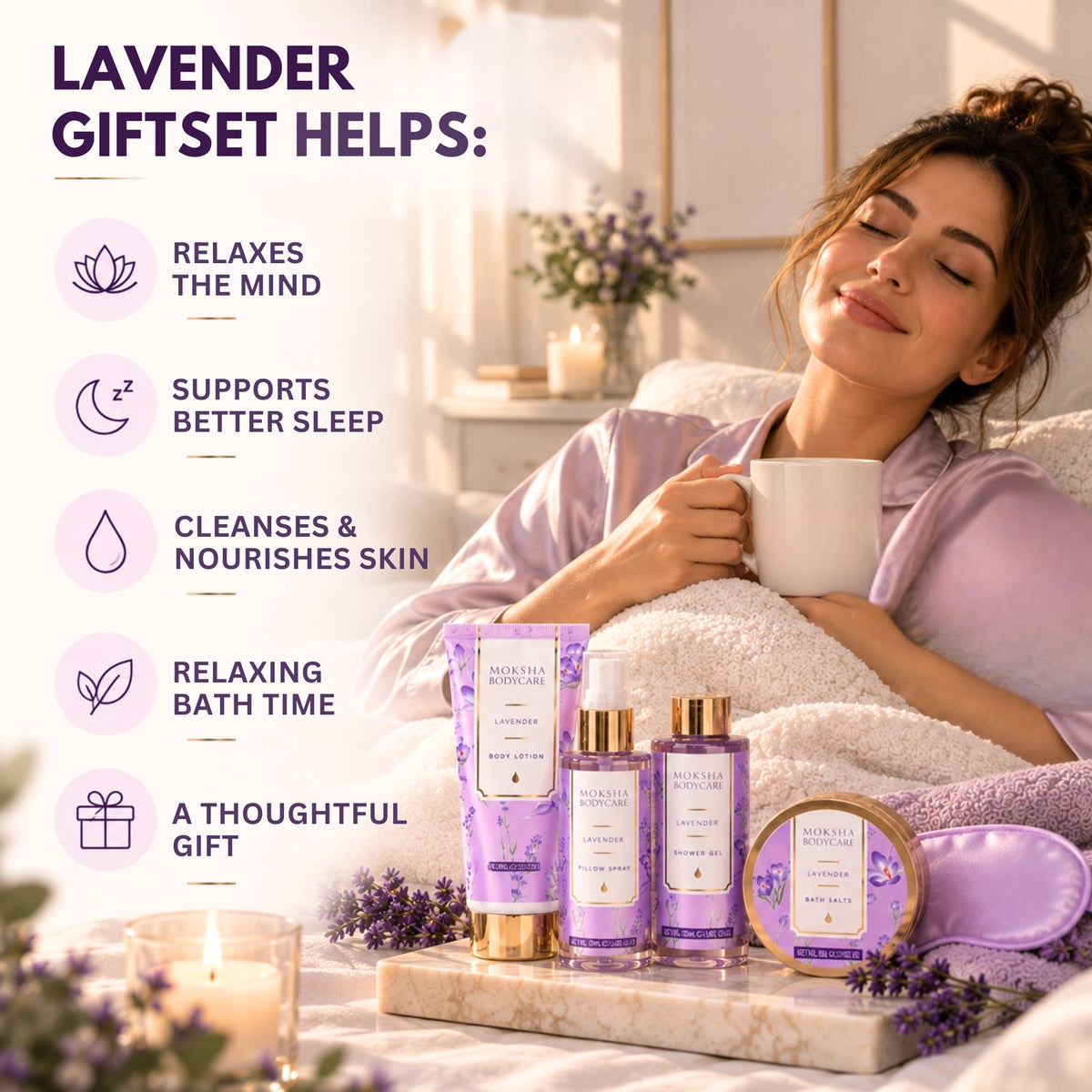 How the lavender gift set helps: relaxes the mind, cleanses and nourishes skin, relaxing bath time, a thoughtful gift